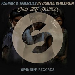 KSHMR & Tigerlily - invisible Children (Chris JEG Bootleg)"FREE DOWNLOAD"