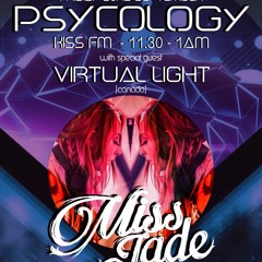 PSYCOLOGY #002 - Hosted by Miss Jade + Special Guest Virtual Light