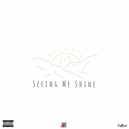 Seeing Me Shine (Prod. Mayor)