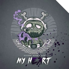 Different Heaven (Ft. EH!DE) - My Heart (Raging Rarity Remix)