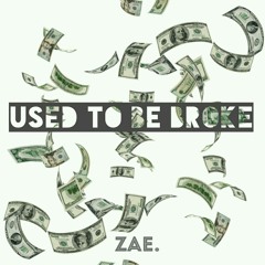 Used to be Broke [Prod. By JTG]
