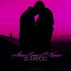 G-Amado - Amor Como o Nosso