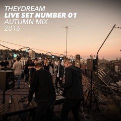Theydream - Live Set Number 01 (Autumn Mix) 2016 - Free Download