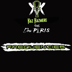 Frequencies (Prod. by BEATSINMYBACKPACK) (Feat. Dru Paris)