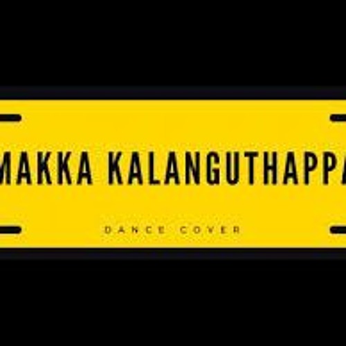 Makka Kalanguthappa - GTown Creation