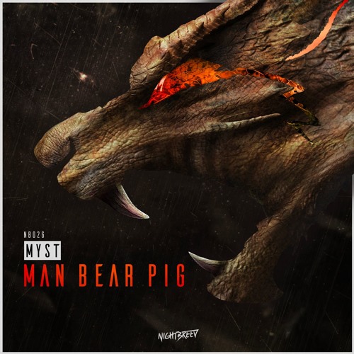 MYST - Man Bear Pig