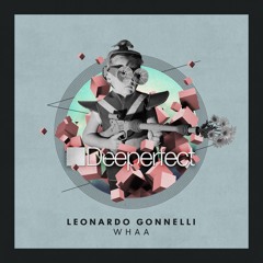 Leo Gonnelli - Whaa (Mathias Kaden Work That Bassline Remix)
