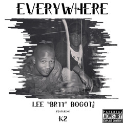 Lee Br11 Bogota ft K2 - Everywhere