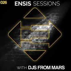 Ensis Sessions 026 - Guest Djs From Mars