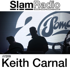 #SlamRadio - 209 - Keith Carnal