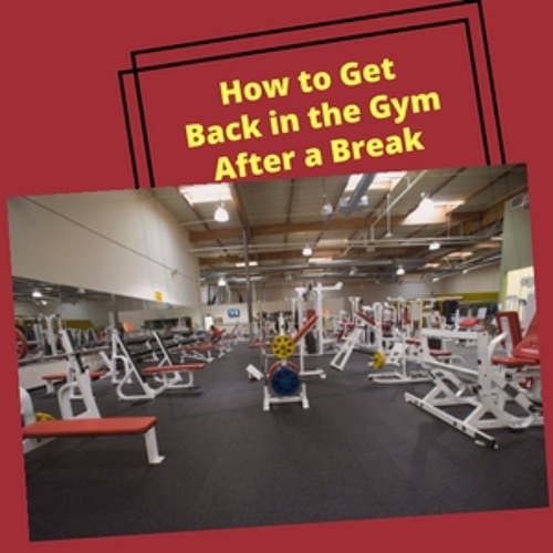 Stream How to Get Back in the Gym After a Break by Side Quest Fitness ...