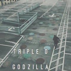 Triple O - Godzilla Freestyle