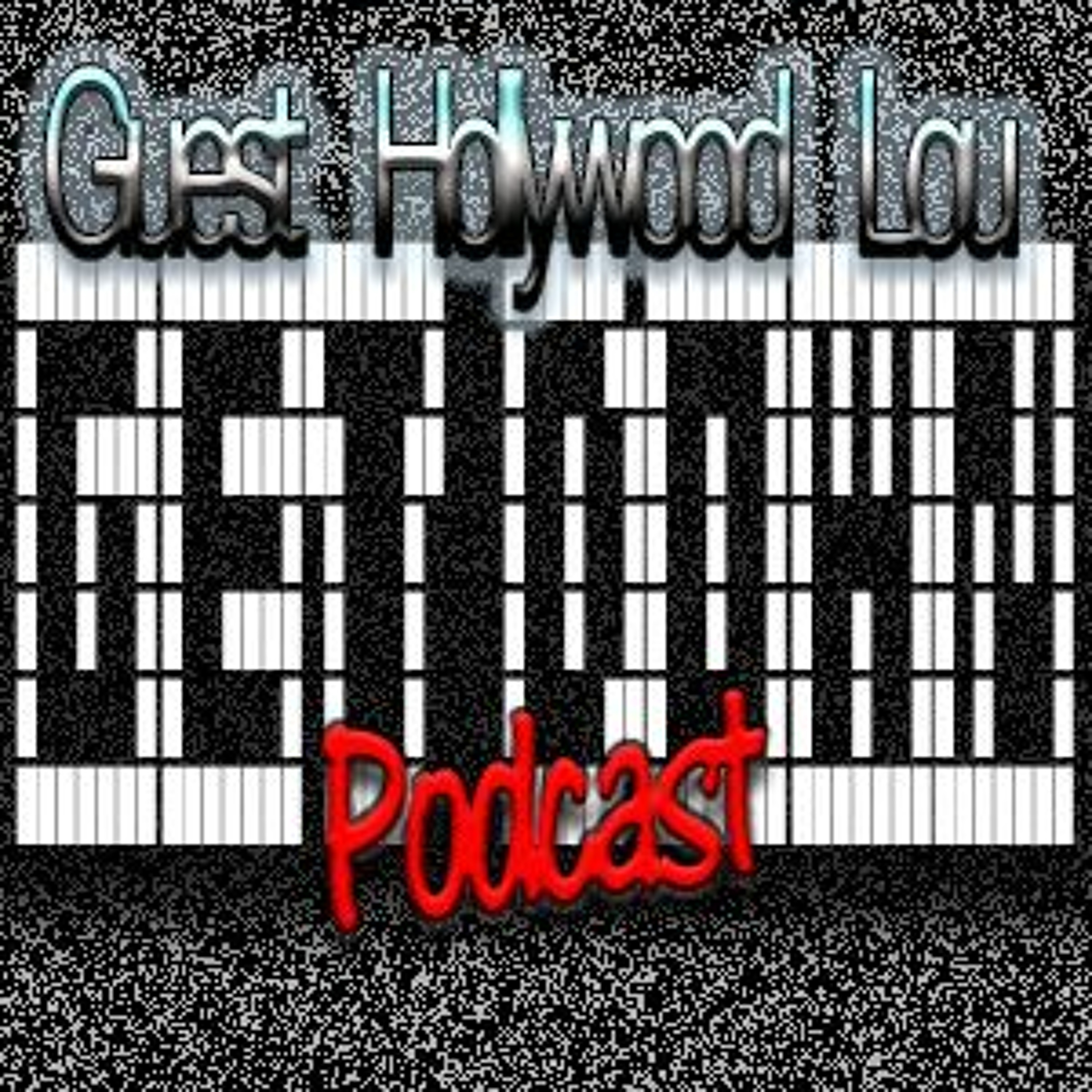 Episode 23- Guest Hollywood Lou