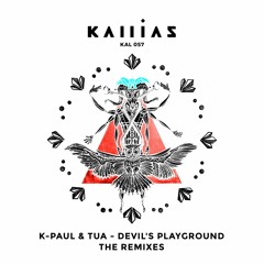 K - Paul & Tua - Devil's Playground (Rey & Kjavik Remix)