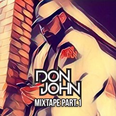 Official Don John mixtape part.1