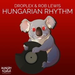 Droplex & Rob Lewis - Hungarian Rhythm (Original Mix)