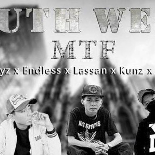 South-West MTF KhánhJayz x Kunz x Endless x Lassan x ZendyFIX