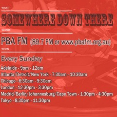 Somewhere Down There radio show #18 - 25/9/16