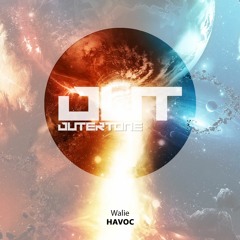 Walie - Havoc [Outertone Free Release]