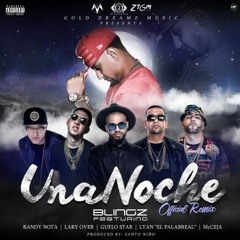 Una Noche (Official Remix)- Blingz Ft. Randy Nota Loca, Lary Over y Lyan  (Trap)