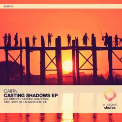 Cairn - Casting Shadows (Original Mix) [ESH010] (OUT NOW)
