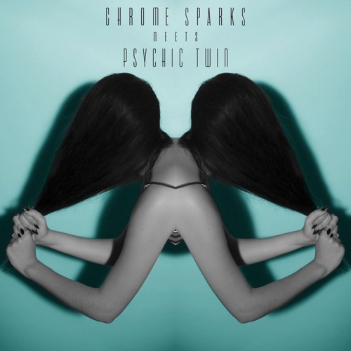 Psychic Twin - Stop In Time (Chrome Sparks Remix)