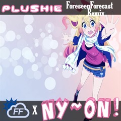 Plushie (ForeseenForecast Remix)