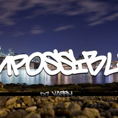 DJ Vassy - Impossible (Organ Mix)
