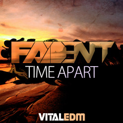 Fadent - Time Apart