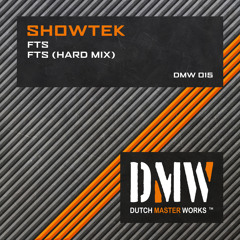 Showtek - FTS [DMW015]