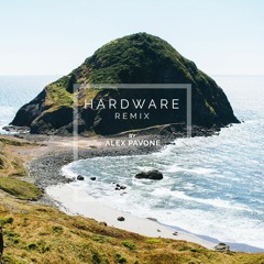 Hardware - Alex Pavone Remix