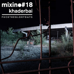 Mixino #18 - Khaderbai