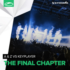 A & Z vs KeyPlayer - The Final Chapter [A State Of Trance 783] **TUNE OF THE WEEK**