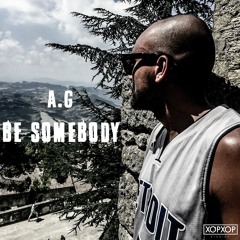Be Somebody