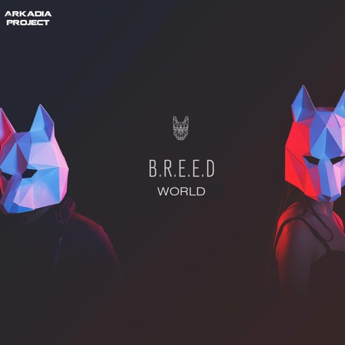 B.R.E.E.D - World [Free Download]