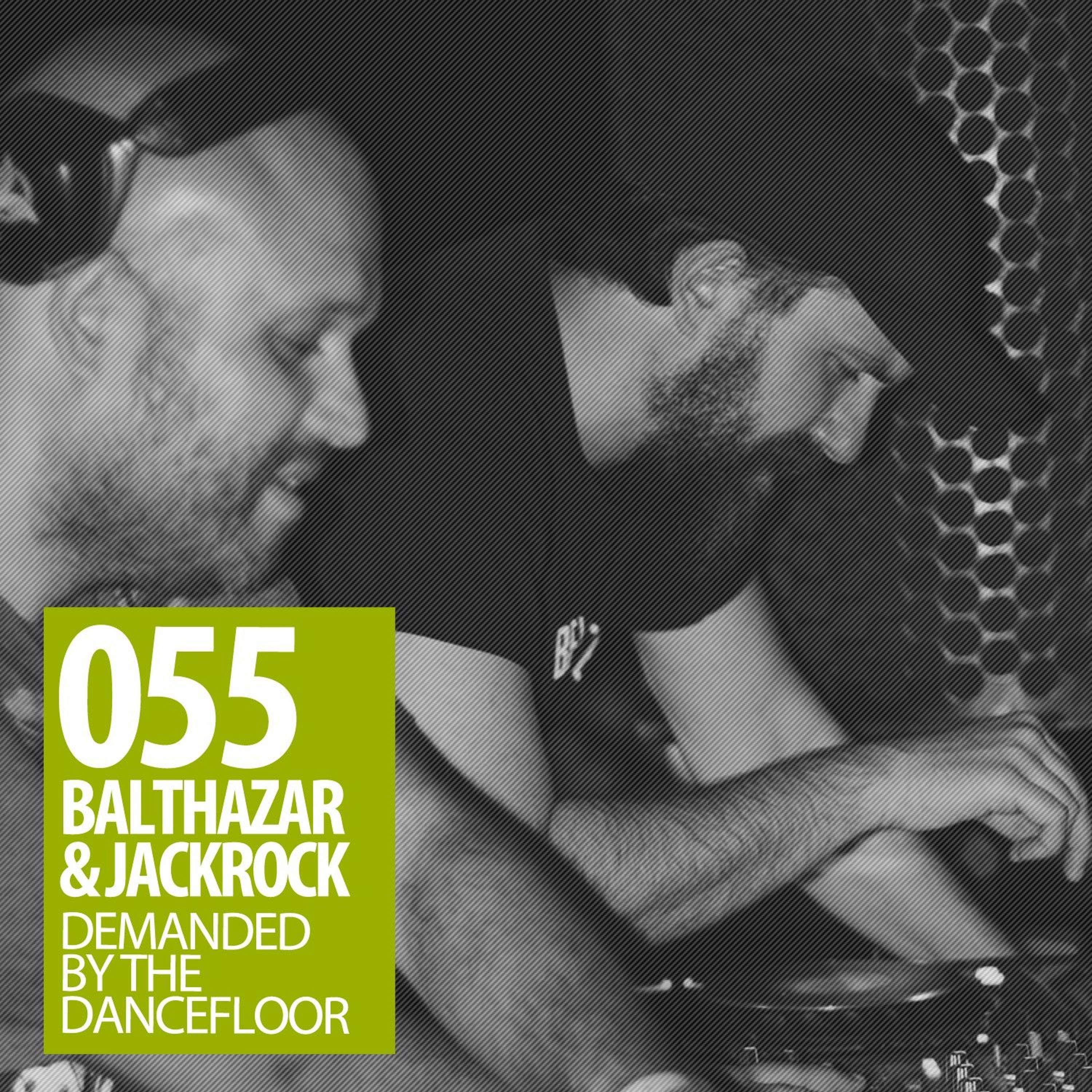 Demanded By The Dancefloor Radio with Balthazar & JackRock