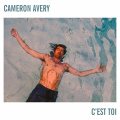 Cameron Avery - C'est Toi