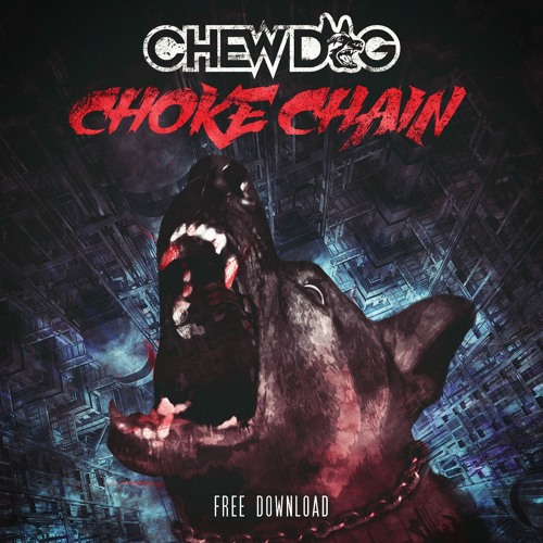 Choke Chain [FREE DOWNLOAD]