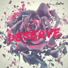 DESERVE