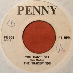 You Can't Get - The Tradewinds
