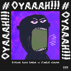 Oyah - Stevie Don Dada_x_Chris Kaiga (khm)