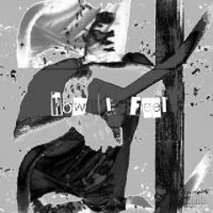 RJ x TMoneyG - How I Feel ft. 94 Cove (Prod. By 94 Cove)