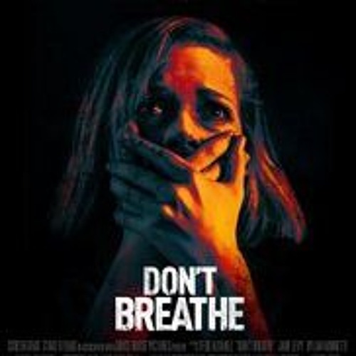 Don't Breathe