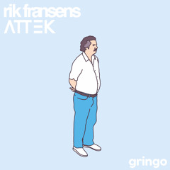 Rik Fransens & Attek - Gringo (Original Mix)