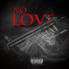 No Love (Prod. By Yung Murk)