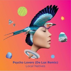 Psycho Lovers (De Lux Remix)