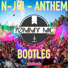 N-Joi - Anthem (Tommy Mc Bootleg) - HIT BUY 4 FREE DL