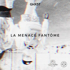 La Menace Fantôme (feat. Le Huss + SxS) [Prod. par BKR]