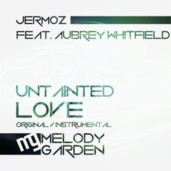 Untainted Love - Jermoz ft Aubrey Whitfield