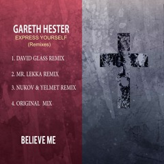 Gareth Hester - Express Yourself (Mr. Lekka Remix)